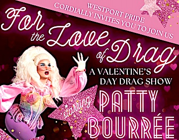 Westport Pride to present Valentine’s drag show