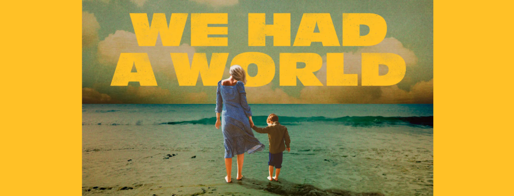 We Had a World - Photo Manhattan Theatre Club