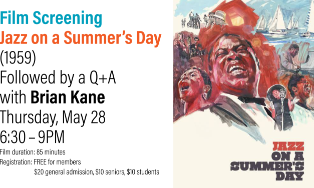 Film Screening: “Jazz on a Summer’s Day” with Q+A