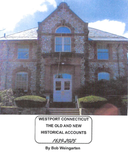 “Westport, Connecticut The Old and New Historical Accounts, 1639-2025” - Contributed photo