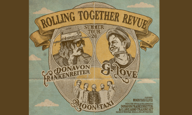 G. LOVE, DONAVON FRANKENREITER, MOON TAXI – ROLLING TOGETHER REVUE TOUR