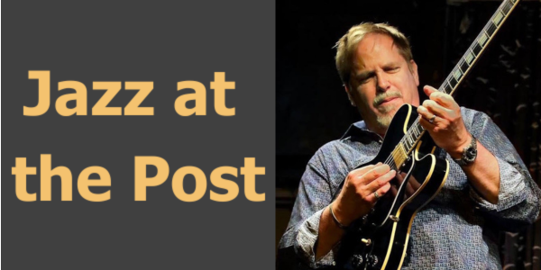 Jazz at the Post: August Guitars! III