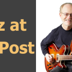 Jazz at the Post: August Guitars! II